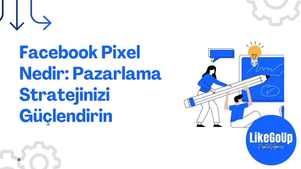 Facebook Pixel Nedir